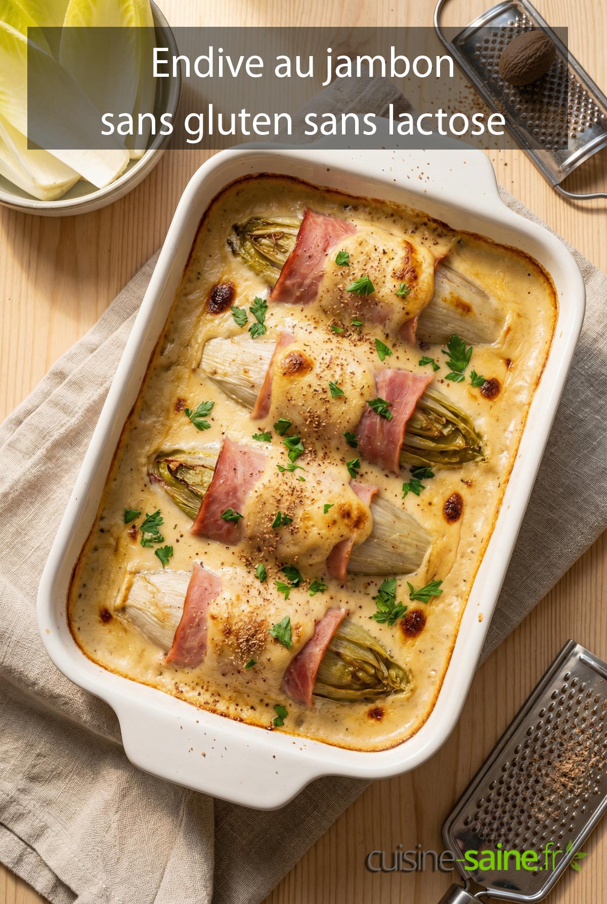 Recette endive au jambon sans gluten sans lactose
