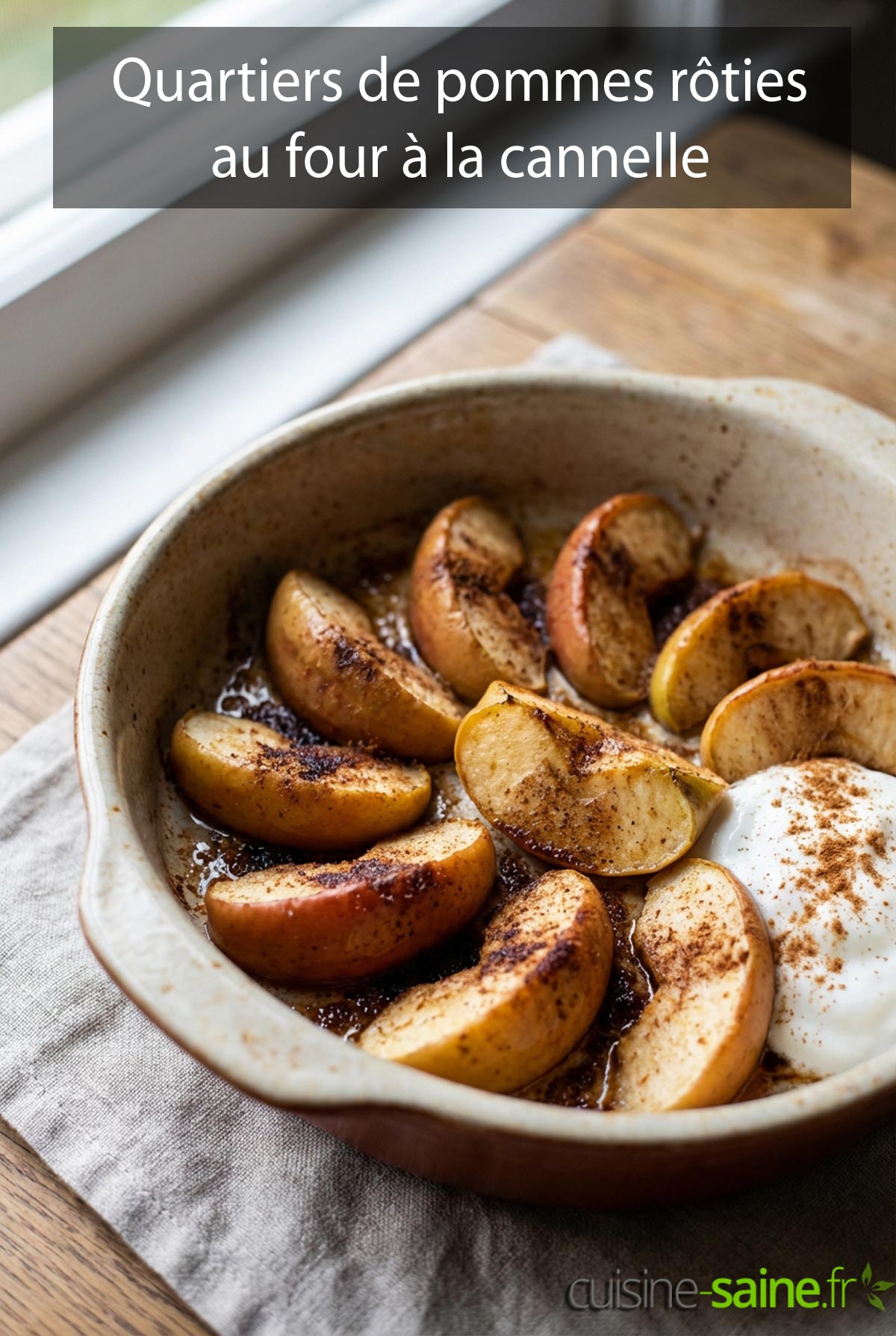 Quartiers de pommes rôties au four à la cannelle