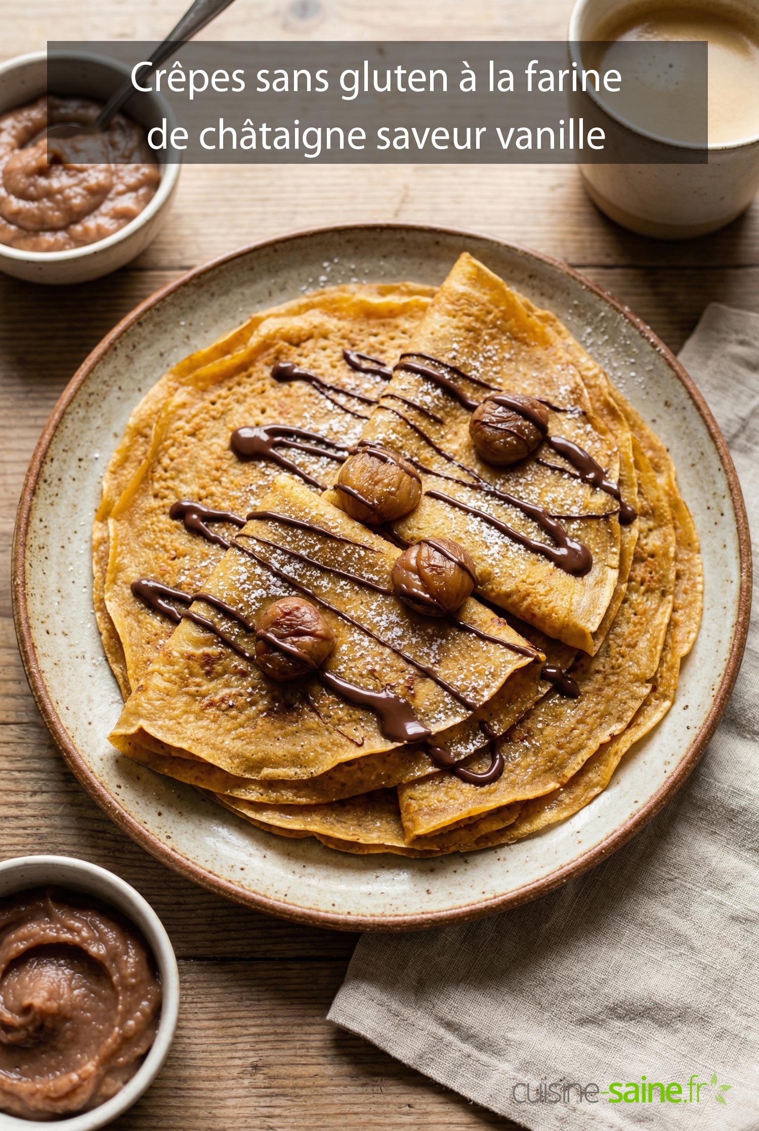 Crêpes sans gluten à la farine de châtaigne saveur vanille sucrée