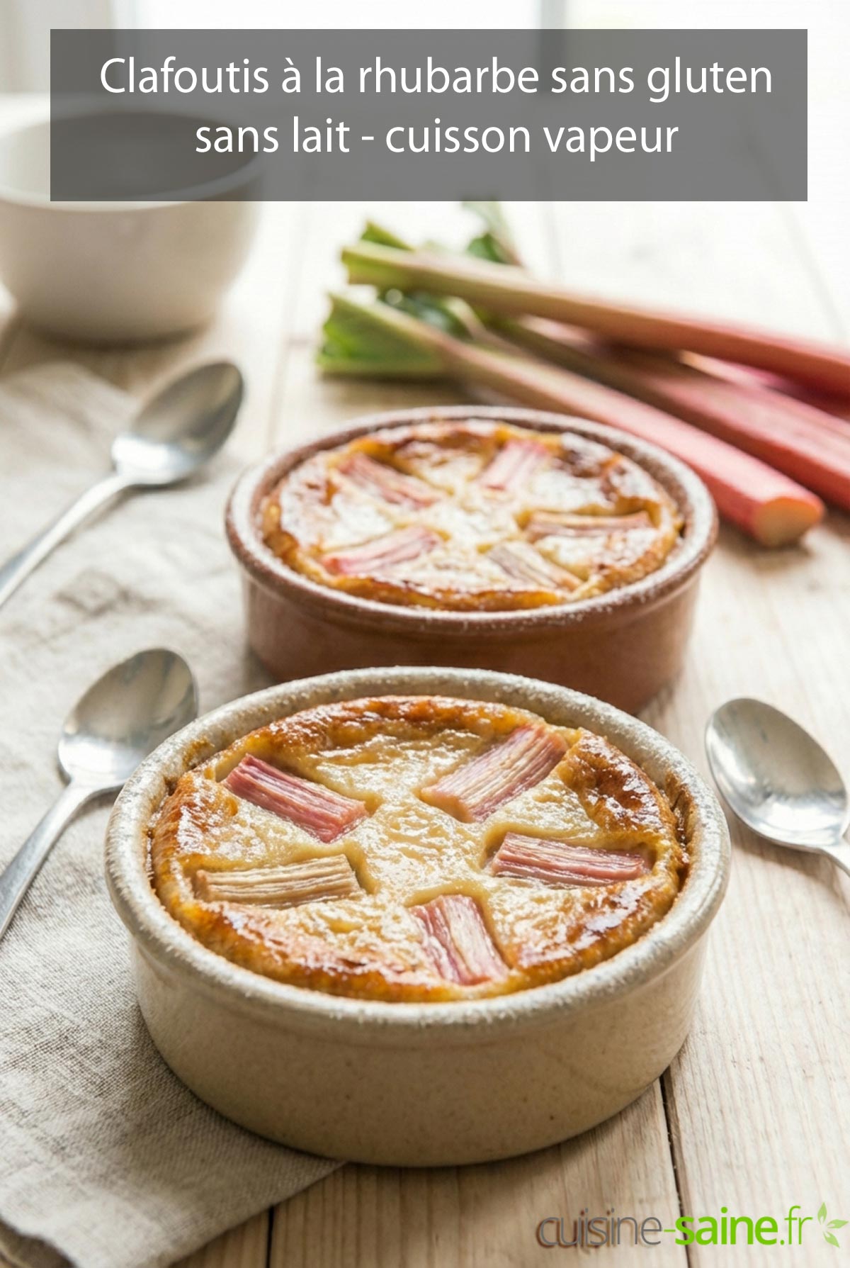 Clafoutis à la rhubarbe sans gluten sans lait cuisson vapeur