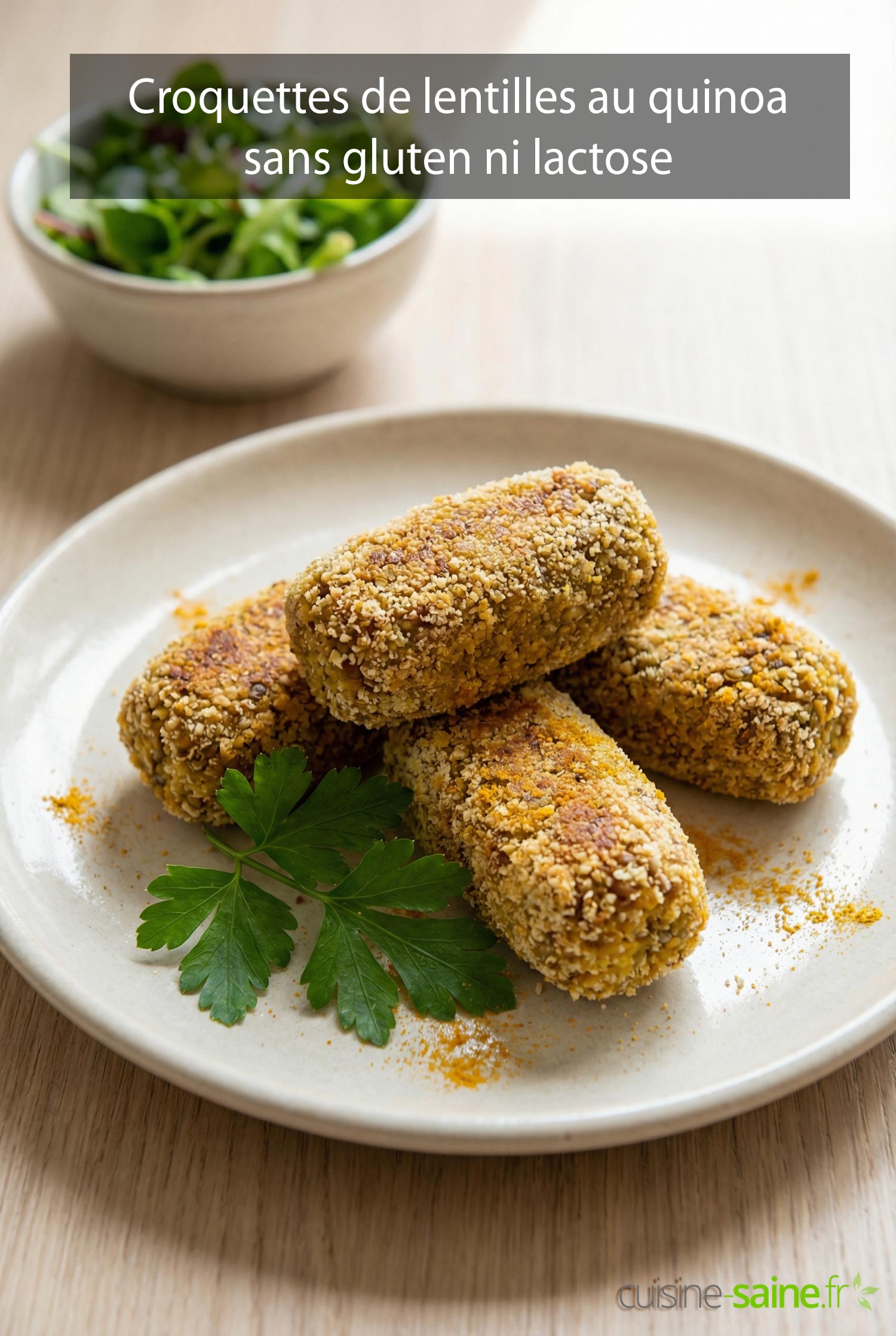 Croquettes de lentilles au quinoa sans gluten ni lactose