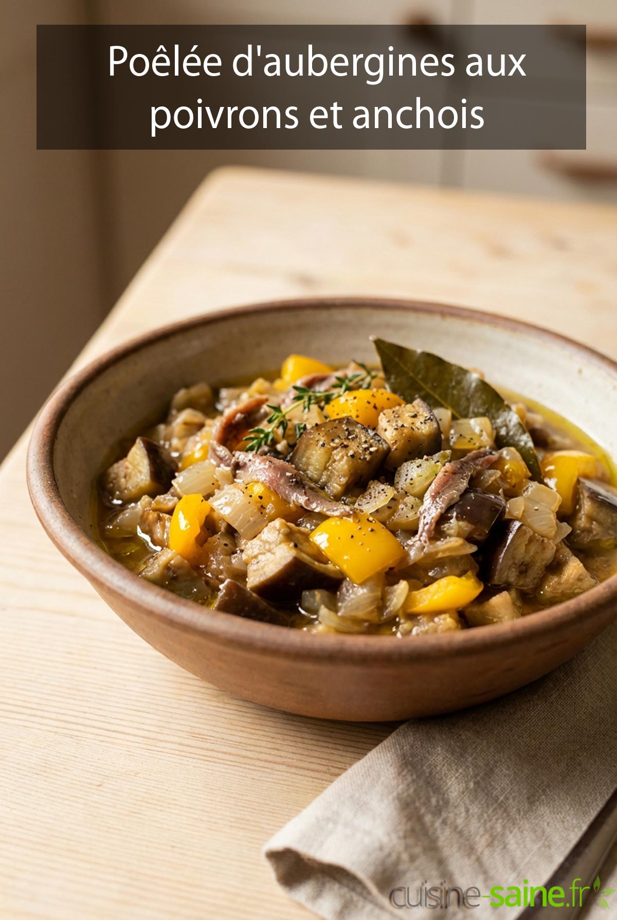Poêlée d'aubergines fondantes aux poivrons et anchois