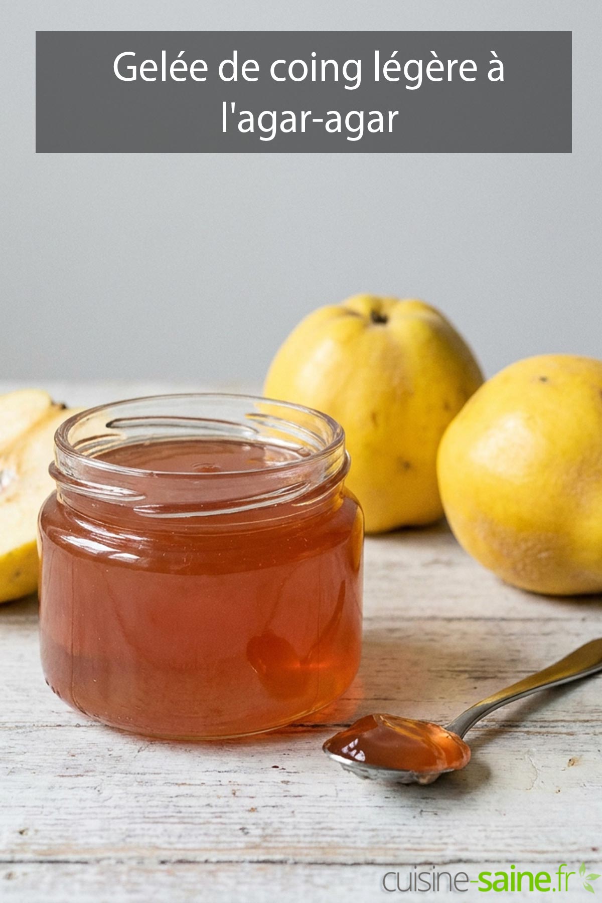 Gelée de coing légère à l'agar-agar : recette peu sucrée