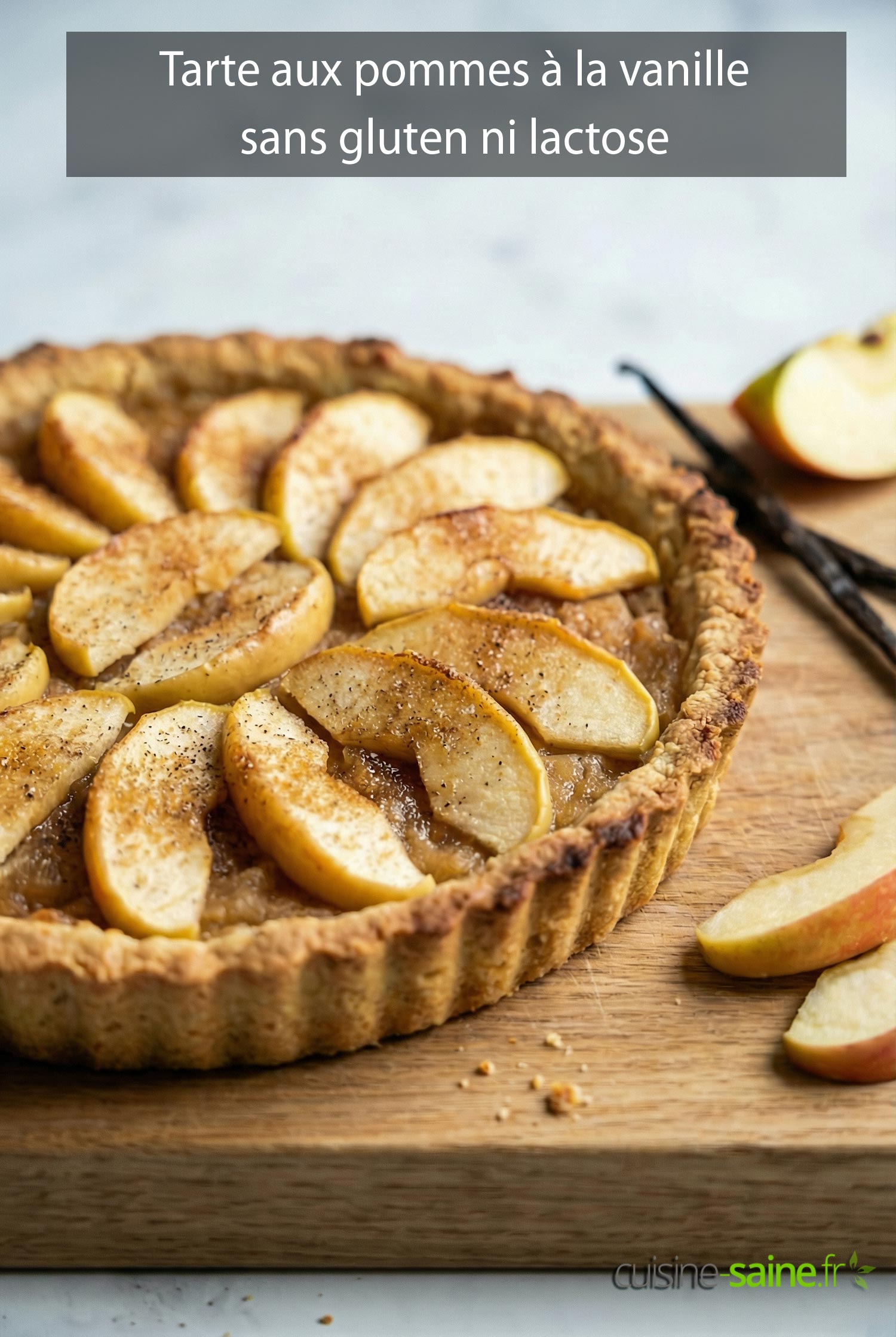 tarte aux pommes sans gluten ni lactose à la vanille