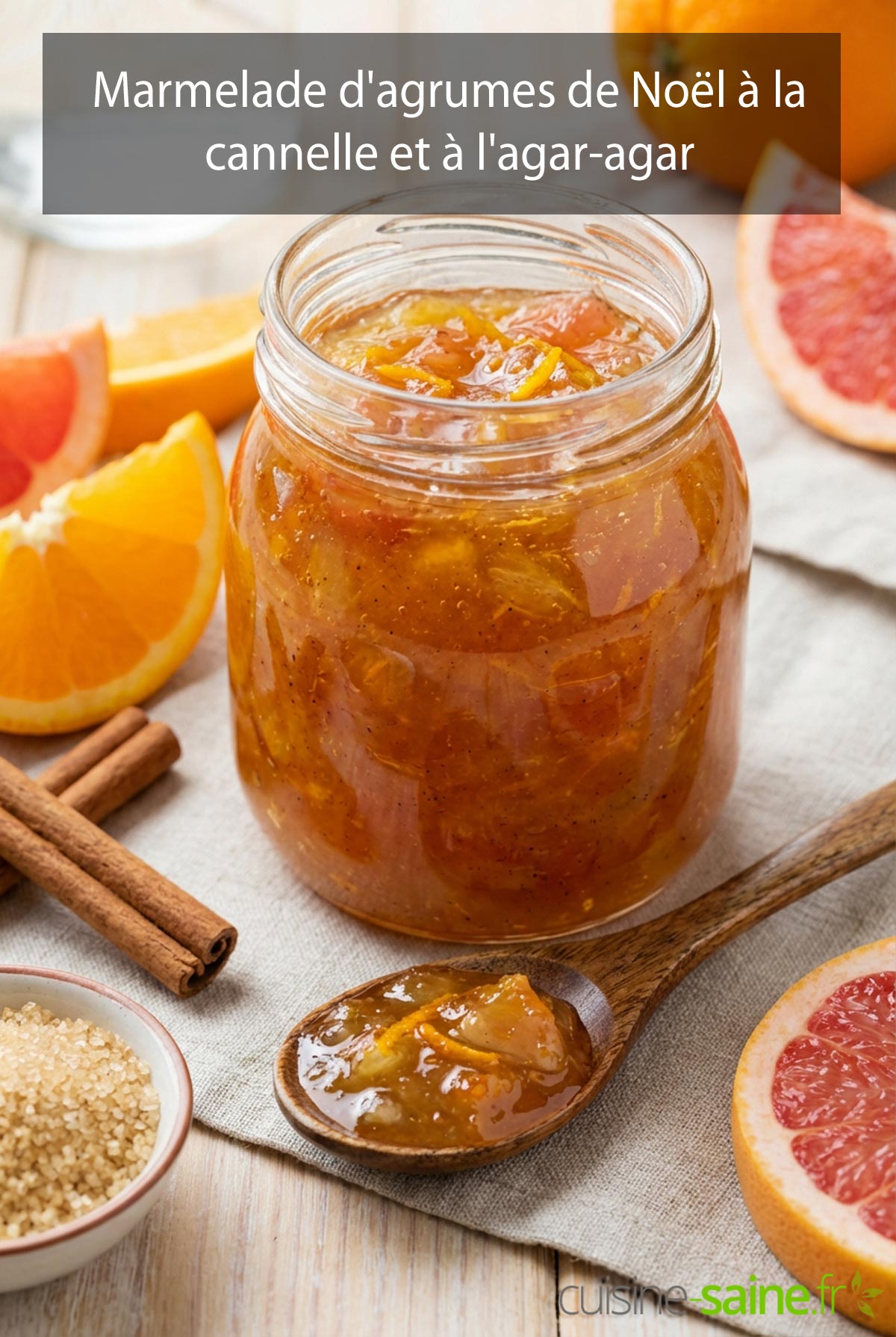 Marmelade d'agrumes de Noël à la cannelle et à l'agar-agar