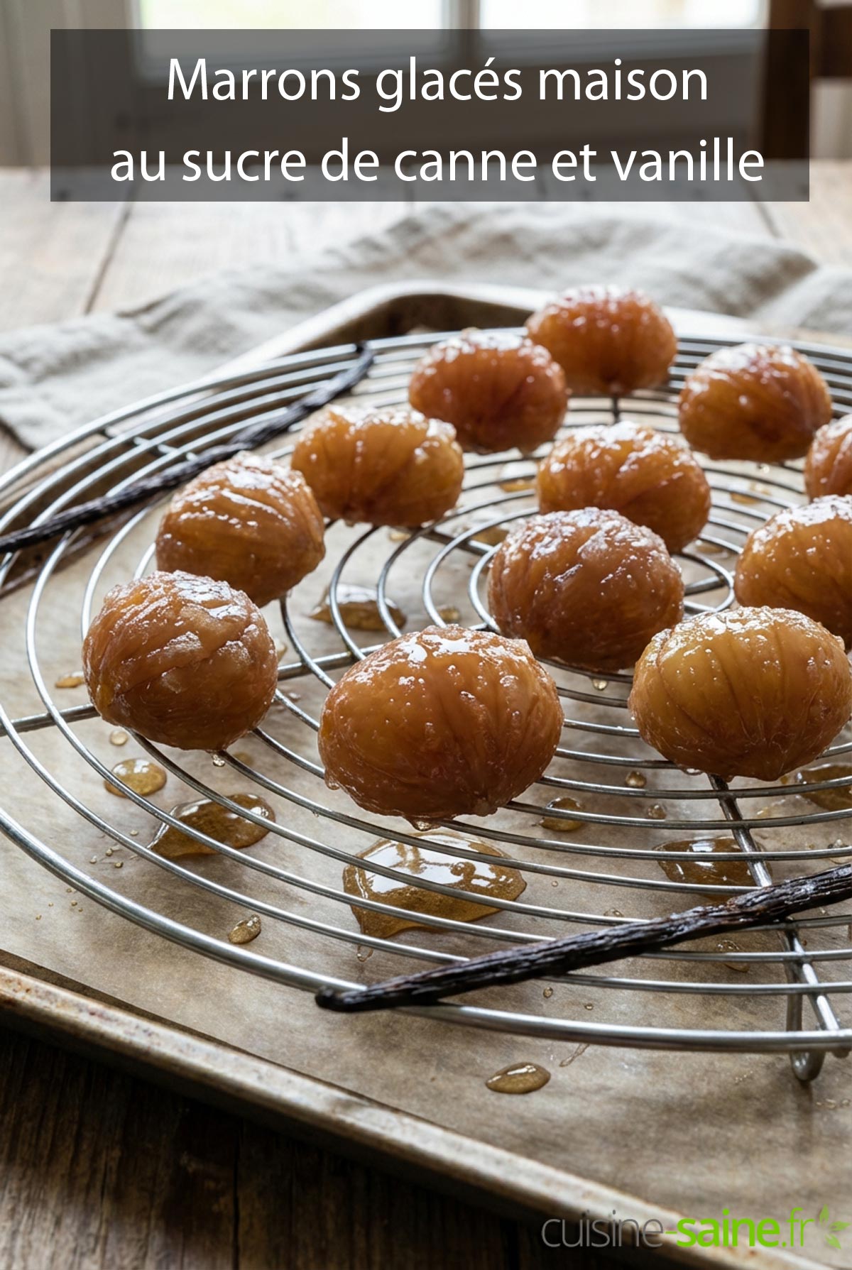 Marrons glacés maison au sucre de canne et vanille