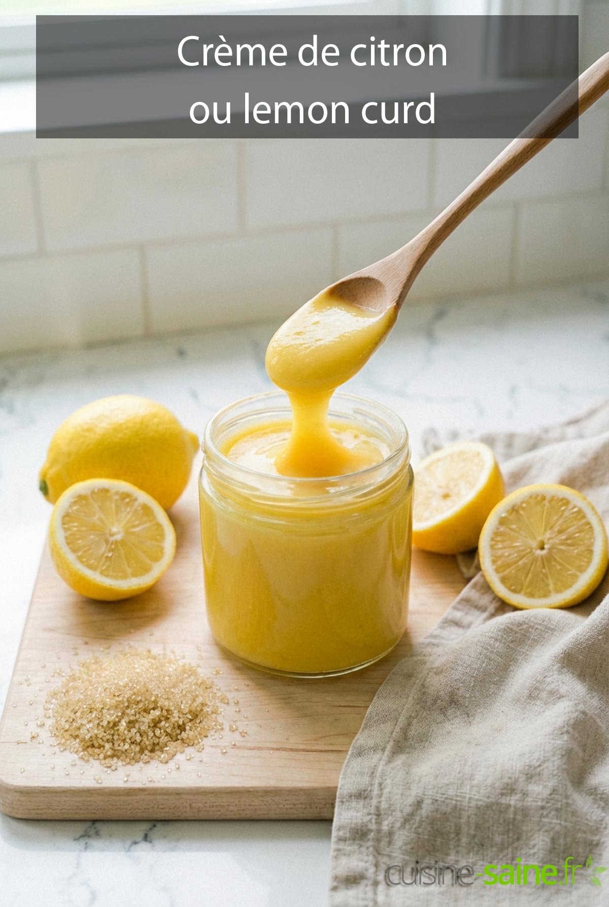 Crème de citron ou lemon curd