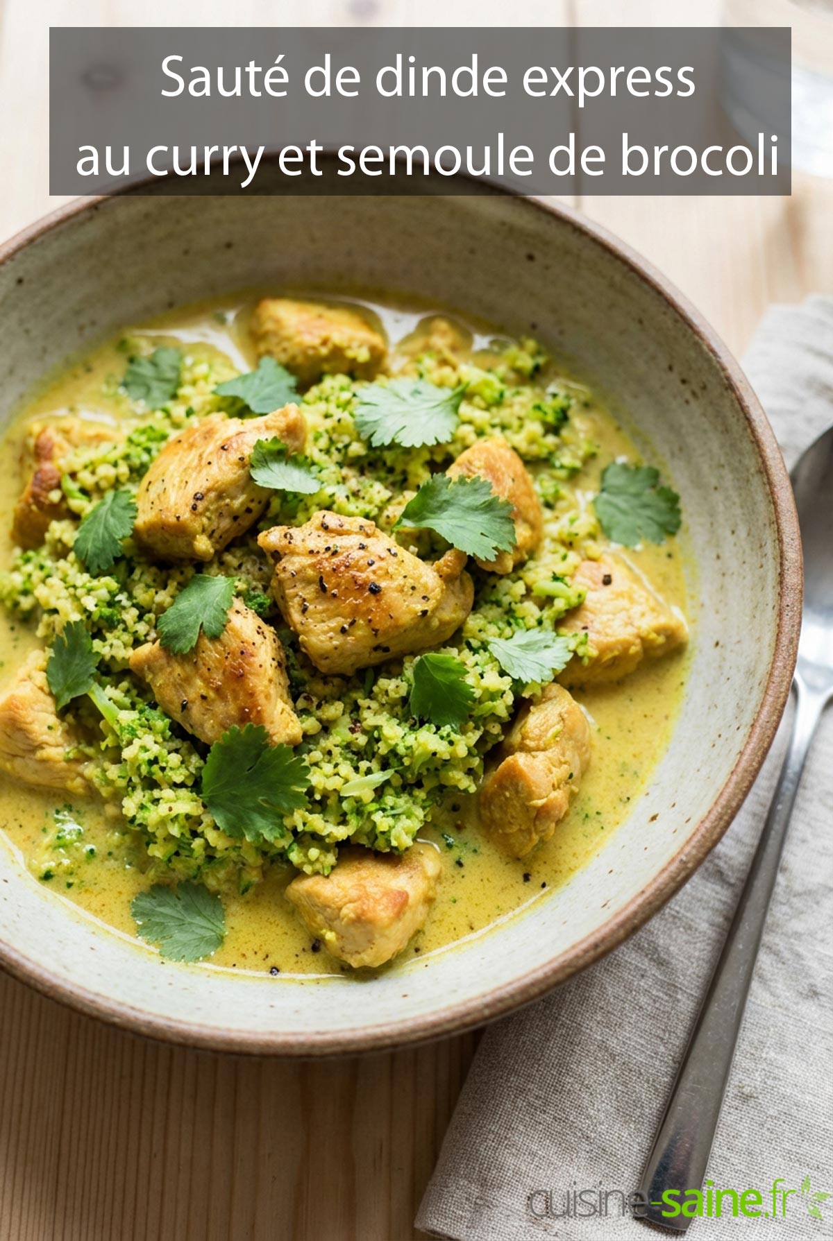 Sauté de dinde express au curry et semoule de brocoli