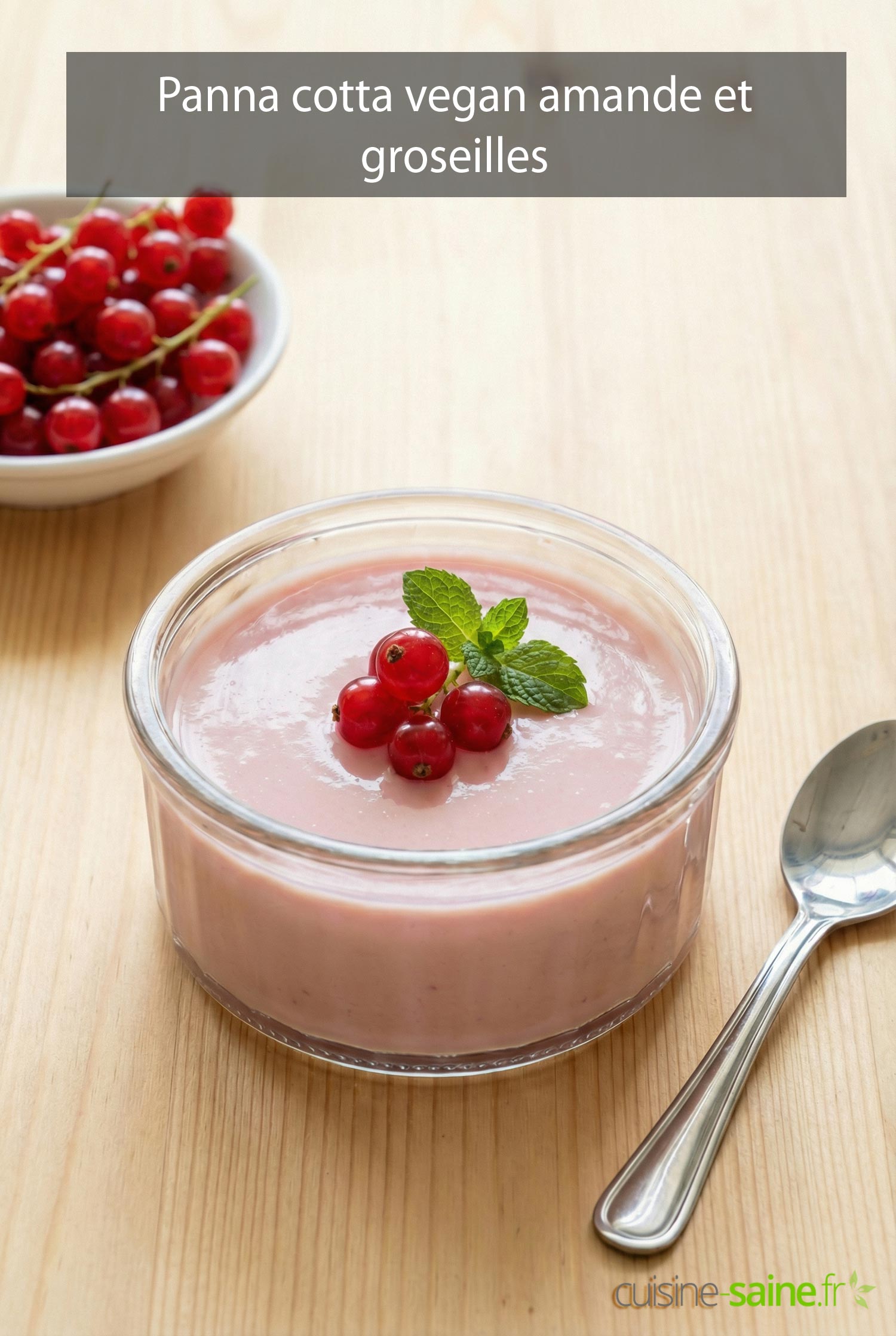 Panna cotta vegan amande et groseilles