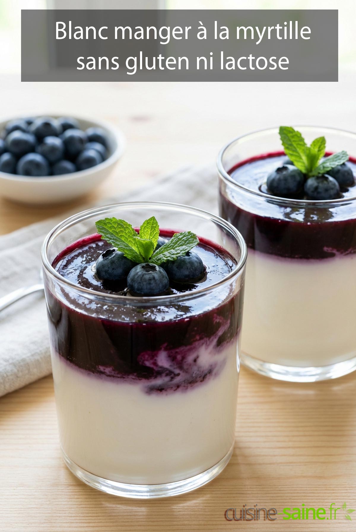 Blanc manger à la myrtille sans gluten ni lactose
