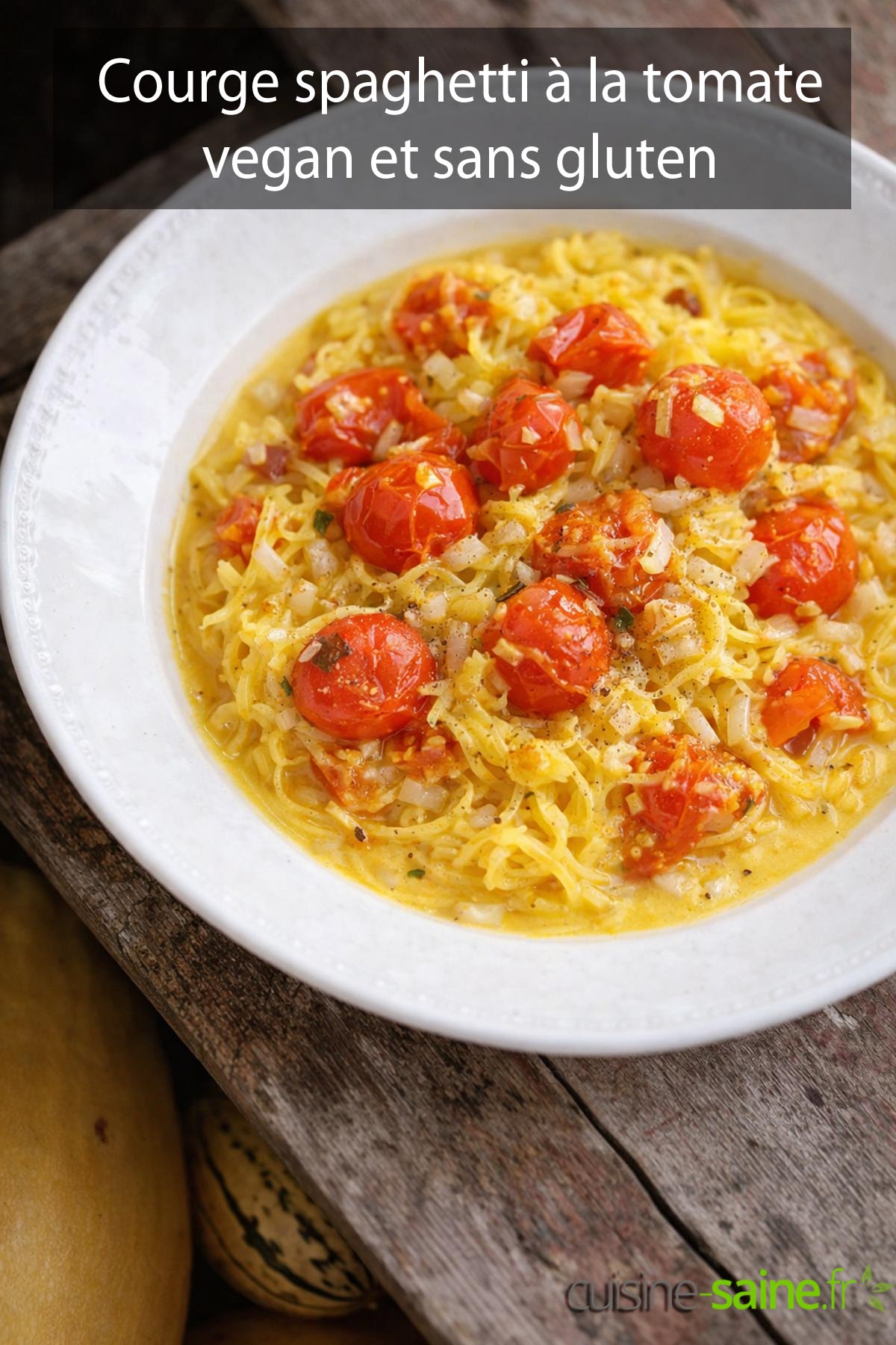 Courge spaghetti à la tomate recette vegan et sans gluten