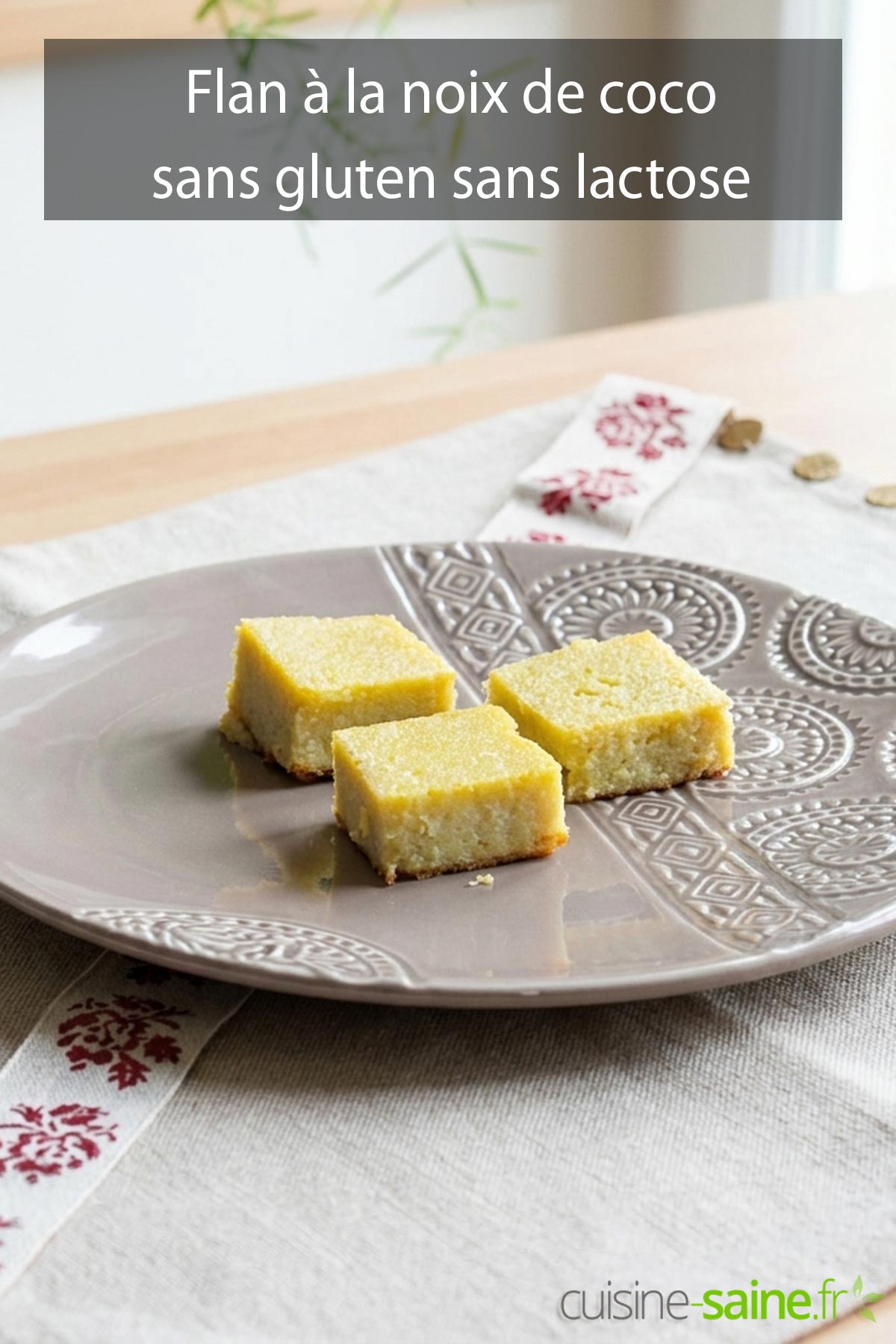 Recette de flan coco sans gluten et sans lactose