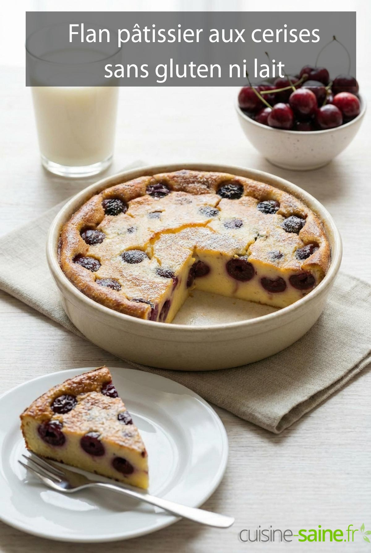 Flan pâtissier aux cerises sans gluten ni lait