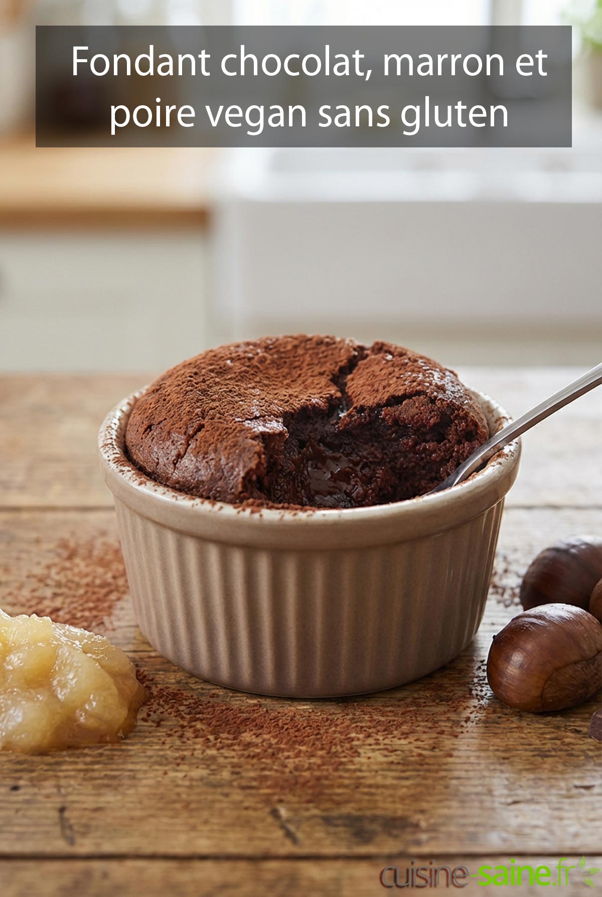 Fondant chocolat, marron et poire vegan sans gluten