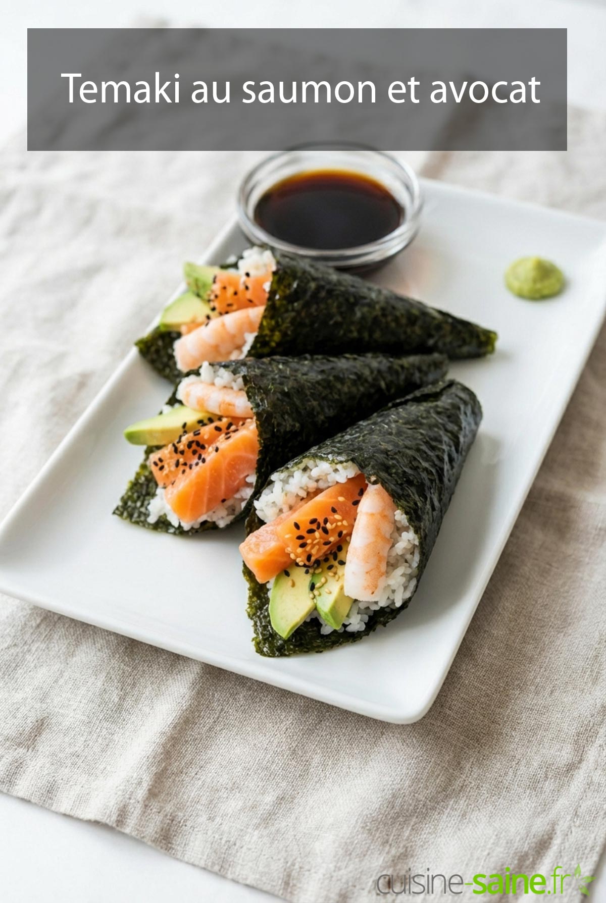 Temaki sushi maison saumon avocat