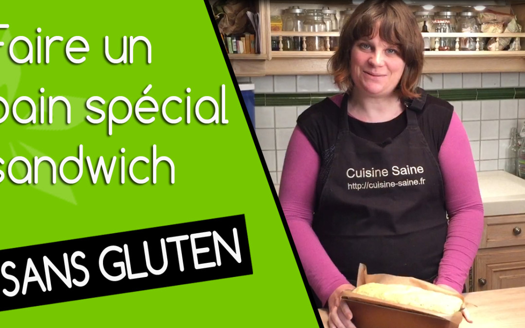 Recette de pain sans gluten spécial sandwich en vidéo