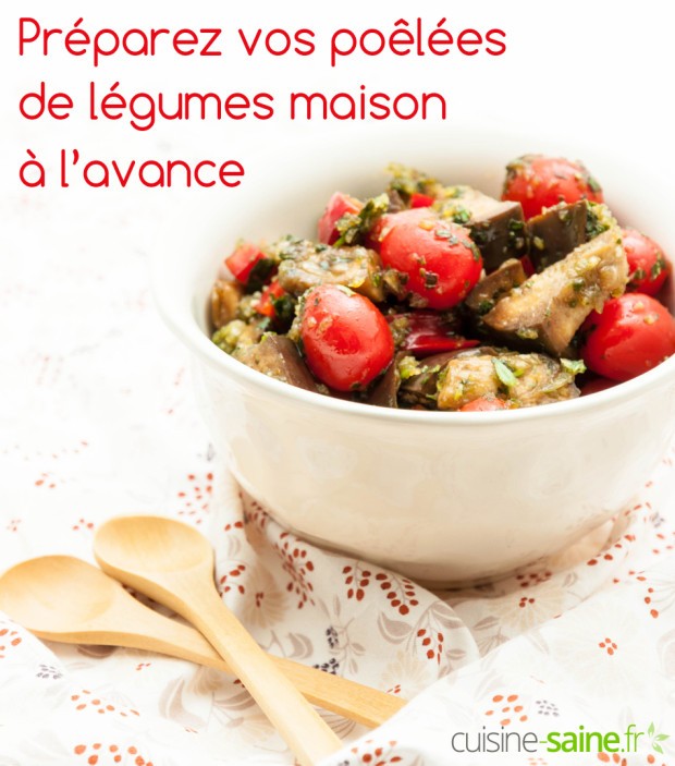 Préparez vos poêlées de légumes maison à l’avance