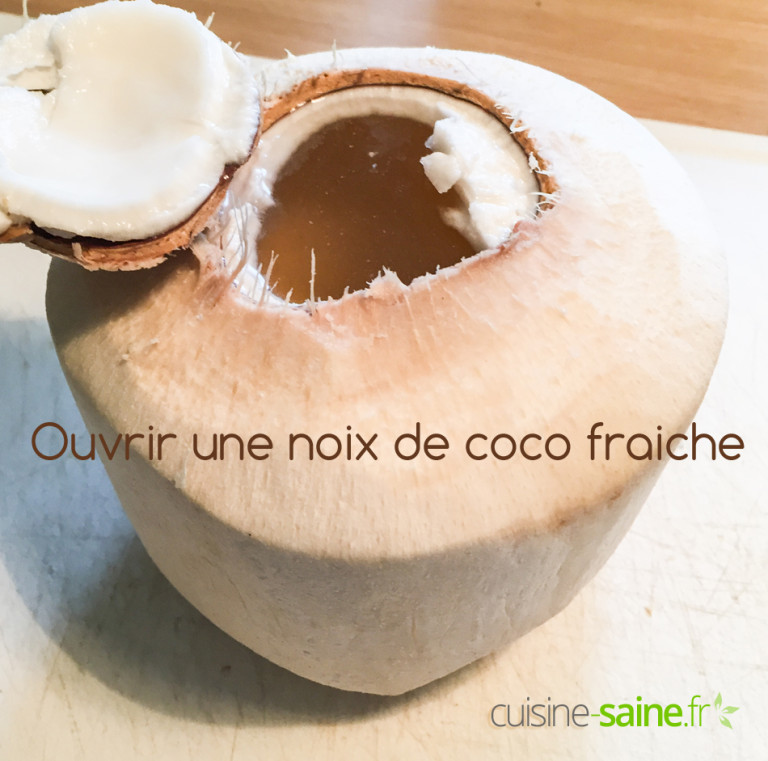 Ouvrir une noix de coco fraîche