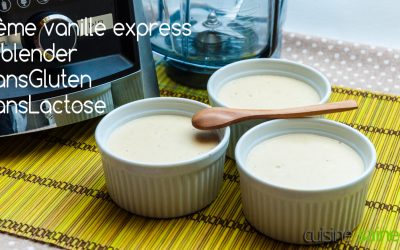 Recette au blender : crème vanille express sans lactose
