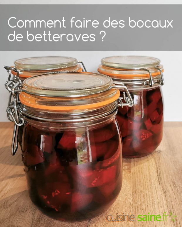 Comment faire des conserves de betteraves ou des bocaux de betteraves ?