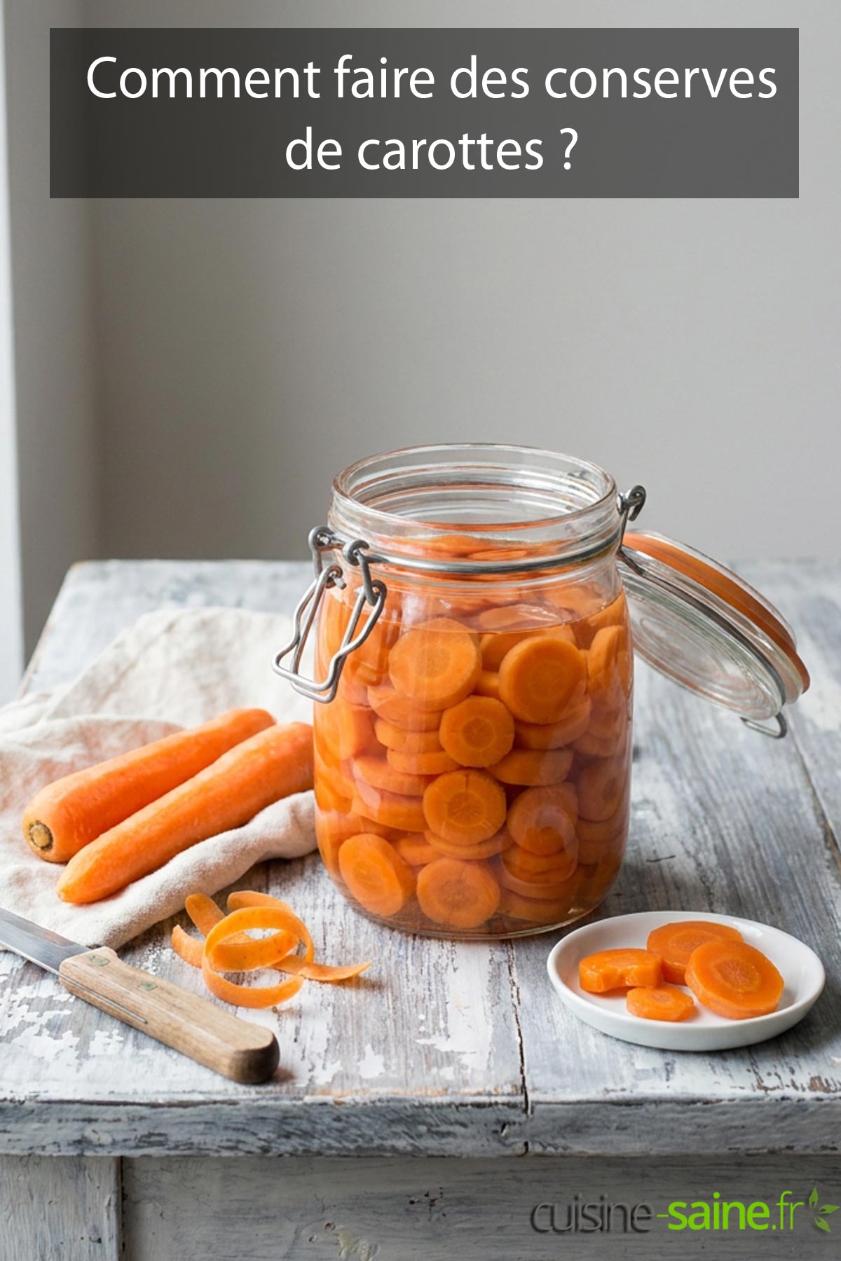 Conserves de carottes en rondelles en bocaux, méthode autoclave