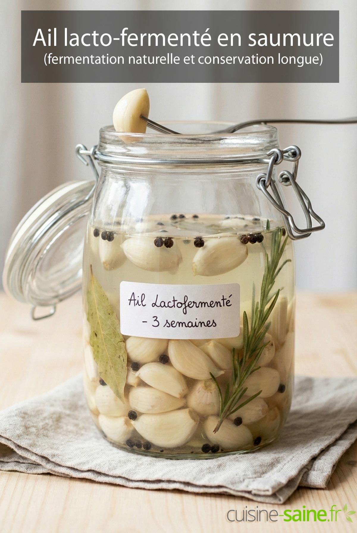 Ail lacto-fermenté en saumure (fermentation naturelle et conservation longue)