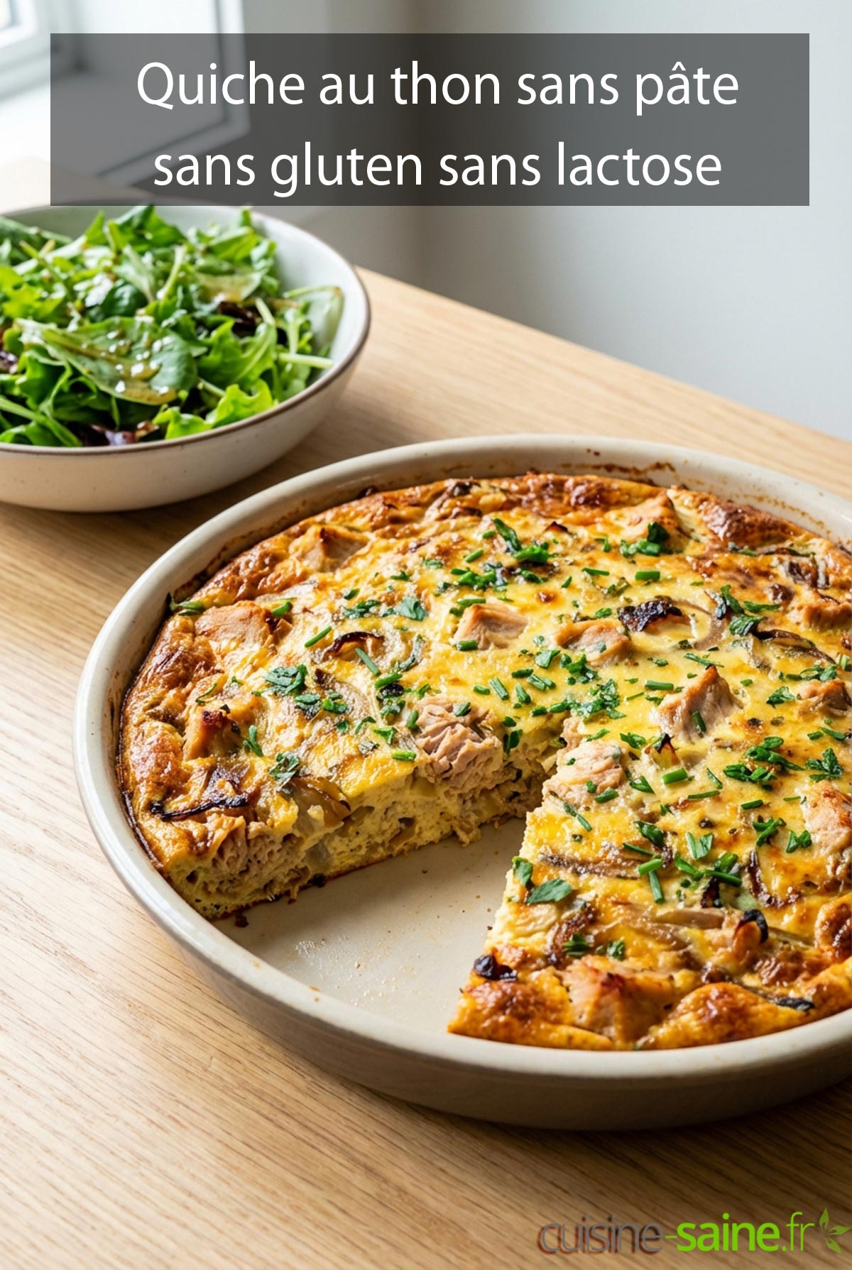Recette de quiche au thon sans pâte sans gluten sans lactose