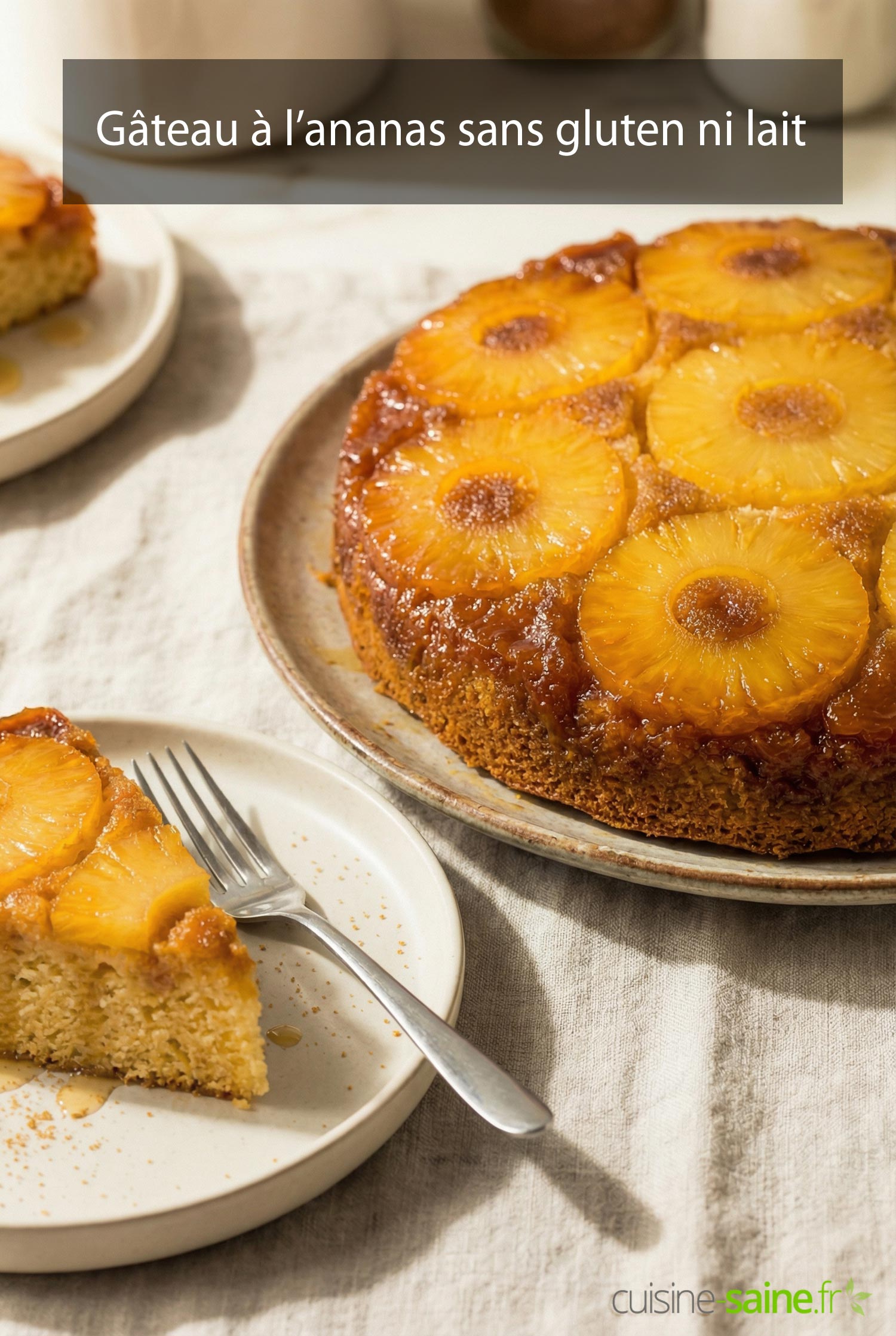 Gâteau à l’ananas sans gluten ni lait