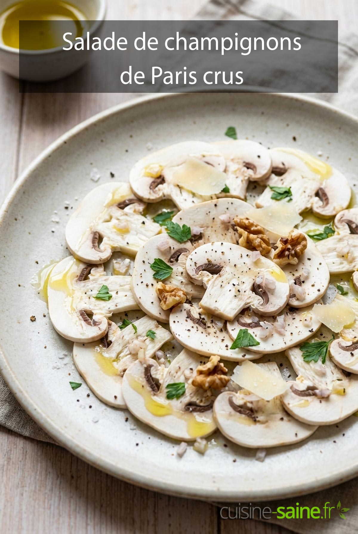 Recette de salade de champignons de paris crus