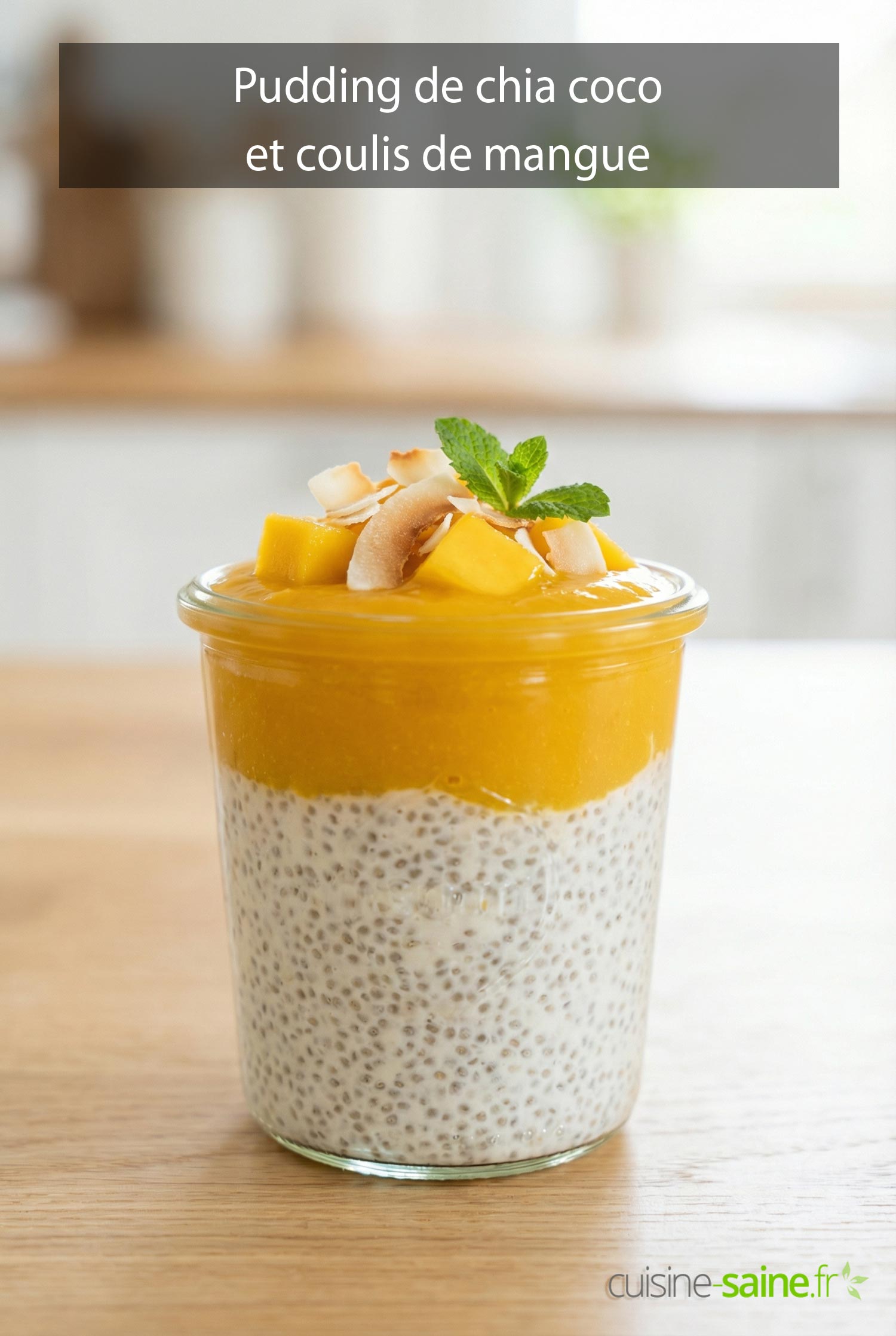 Pudding de chia coco et coulis de mangue