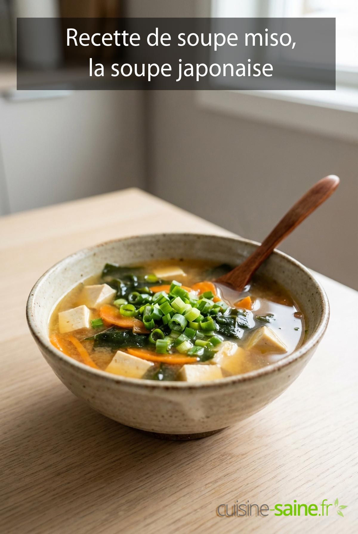 Recette de soupe miso, la soupe japonaise