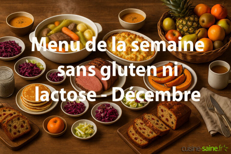Menu de la semaine pour le mois de décembre sans gluten ni lactose