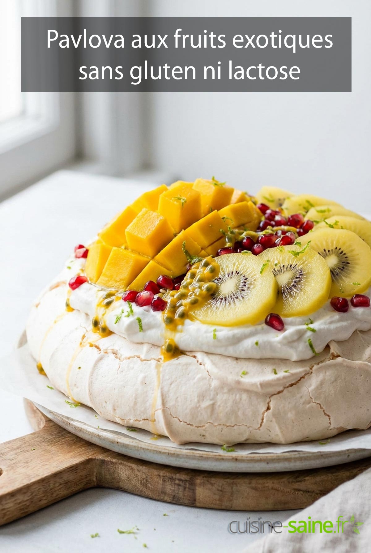 Pavlova aux fruits exotiques sans gluten ni lactose