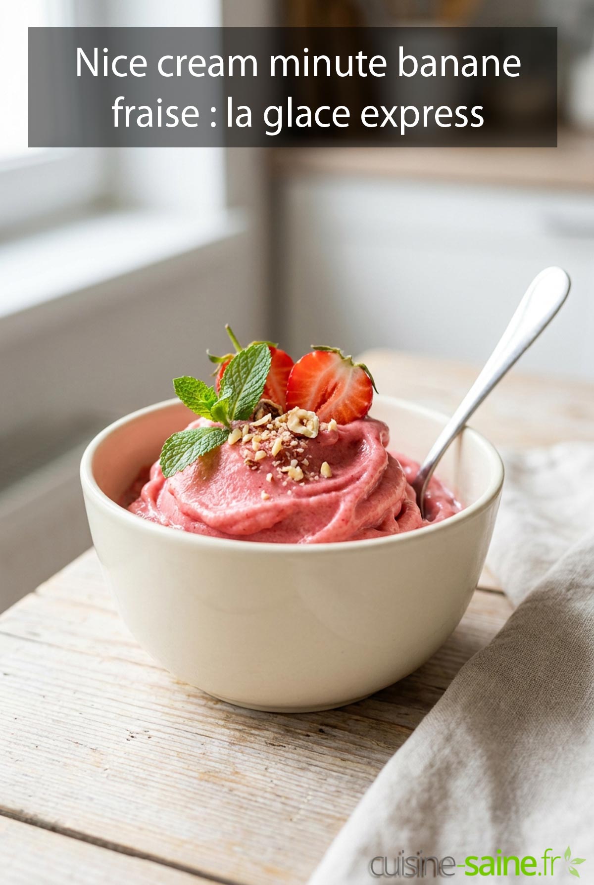 Nice cream minute banane fraise : la glace express