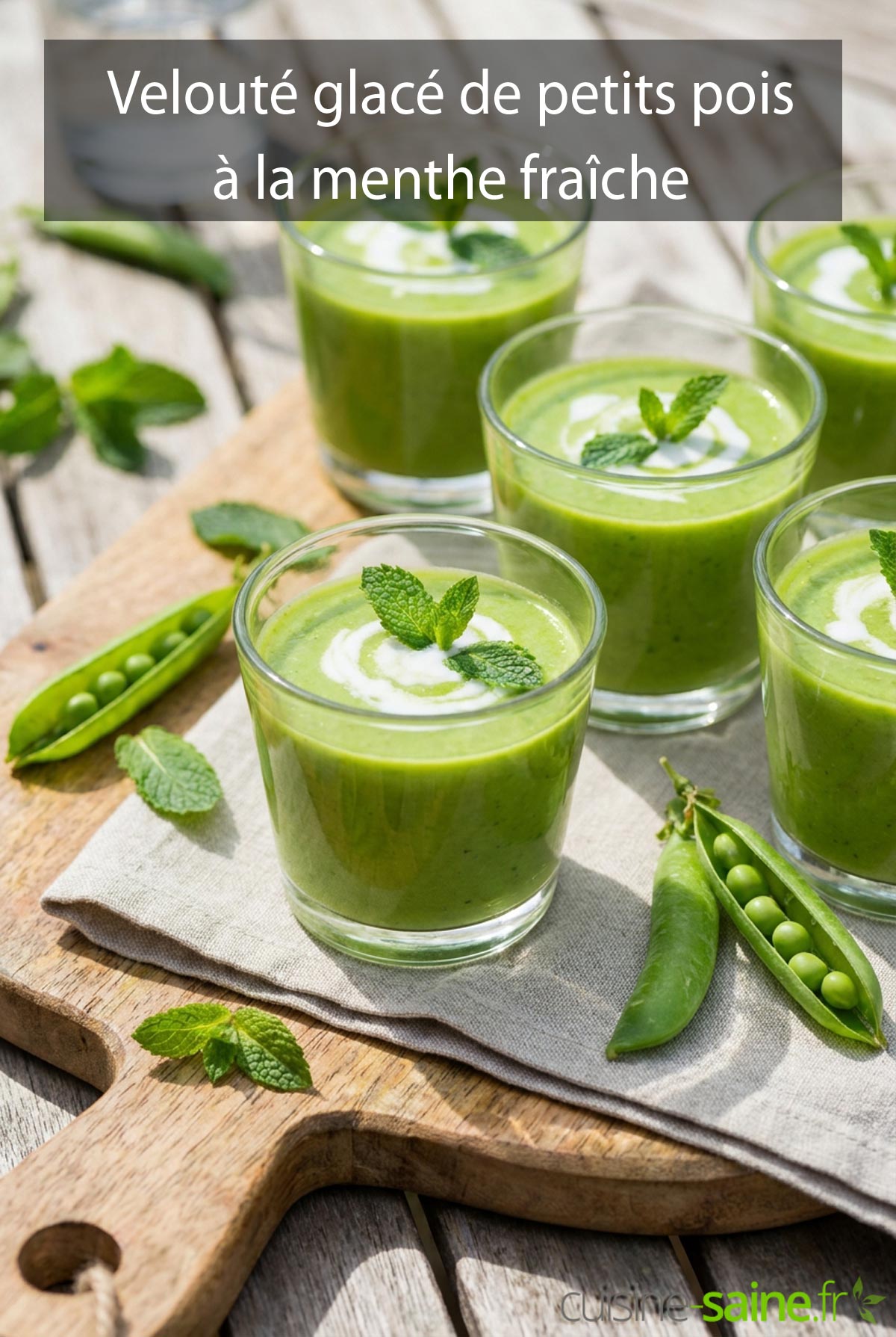 Velouté glacé de petits pois à la menthe fraîche