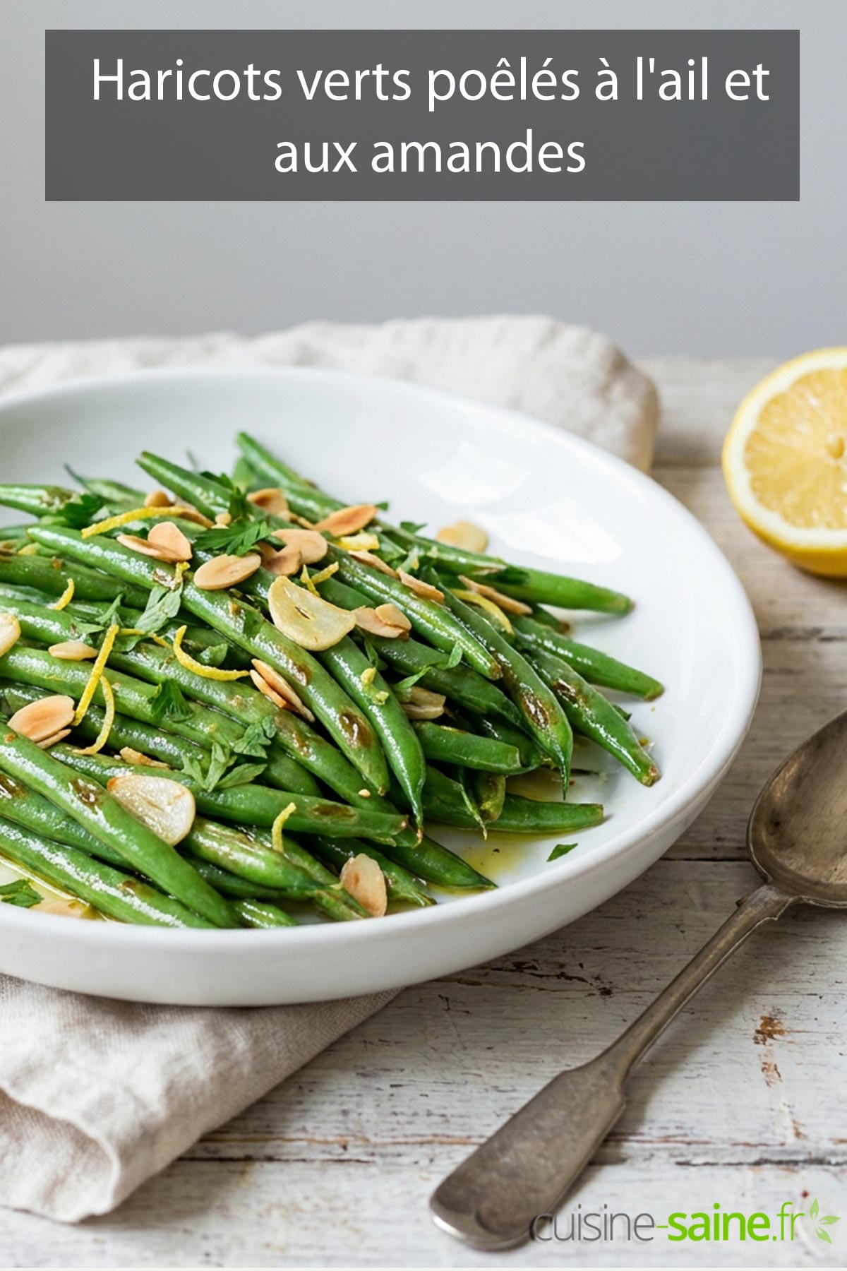 Recette de haricots verts poêlés à l'ail et aux amandes