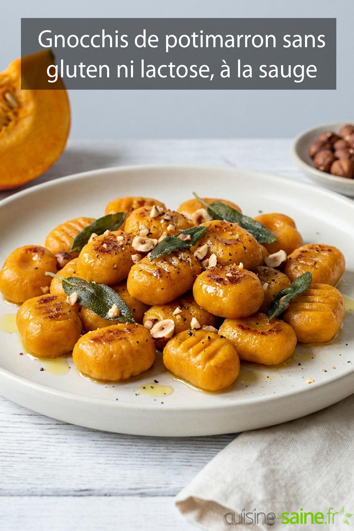 Recette de gnocchis de potimarron sans gluten et sans lactose dorés à la poêle, sauge et noisettes