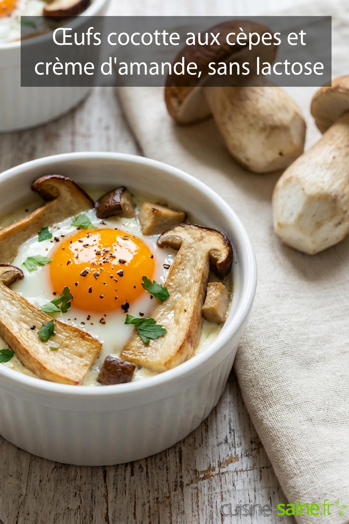 Recette d'œufs cocotte aux cèpes et crème d'amande, sans gluten et sans lactose